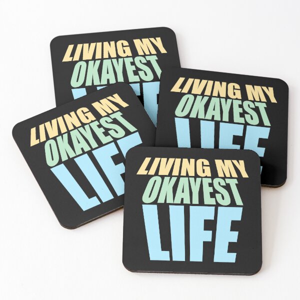 Item preview, Living My Okayest Life Funny Sarcastic Relatable Quote designed and sold by shirt-o-mat.