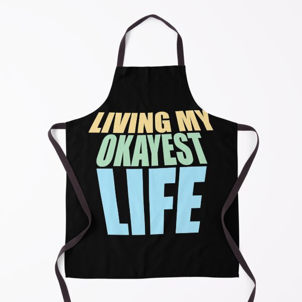 Item preview, Living My Okayest Life Funny Sarcastic Relatable Quote designed and sold by shirt-o-mat.