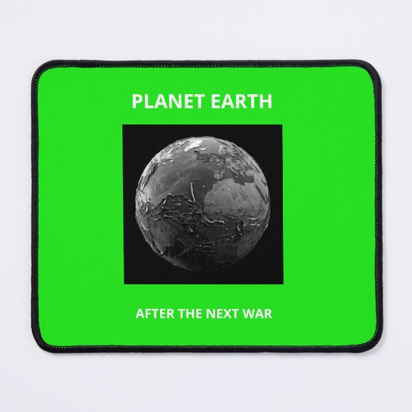 Item preview, Earth After the Next War designed and sold by Thorongla.