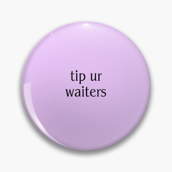Item preview, tip ur waiters sticker designed and sold by Silly Stickers Etc..