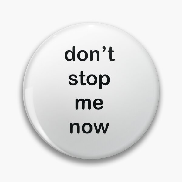 Item preview, Don't stop me now designed and sold by MichMichl.