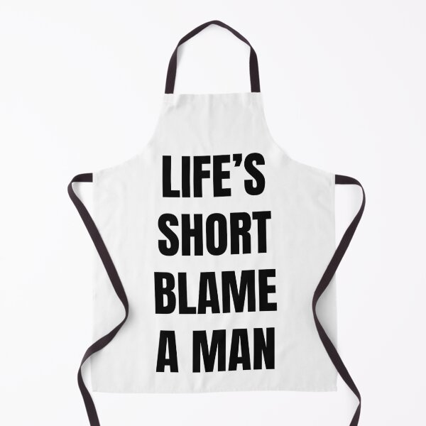 Item preview, Life's Short Blame A Man designed and sold by killzak.