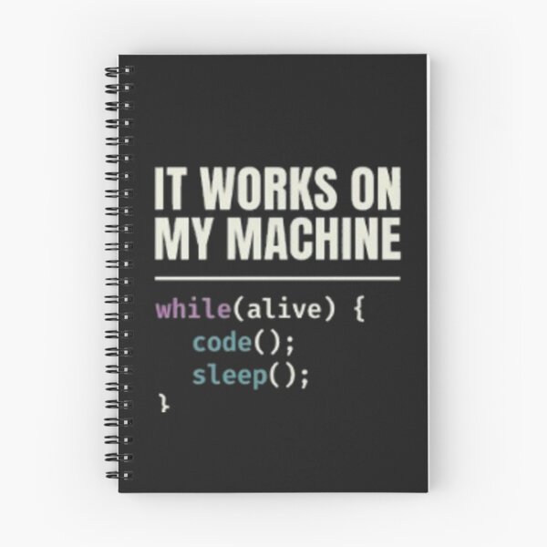 Item preview, It Works On My Machine While Alive Code Sleep Repeat designed and sold by LIVE_FREE.