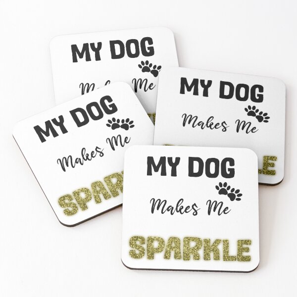 Item preview, My dog makes me sparkle gold design designed and sold by SeamlessDsign.