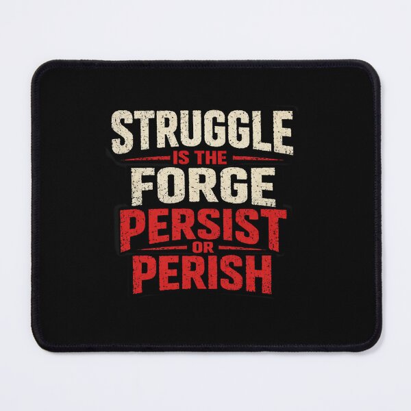 Item preview, Struggle is the Forge designed and sold by Browning-Design.