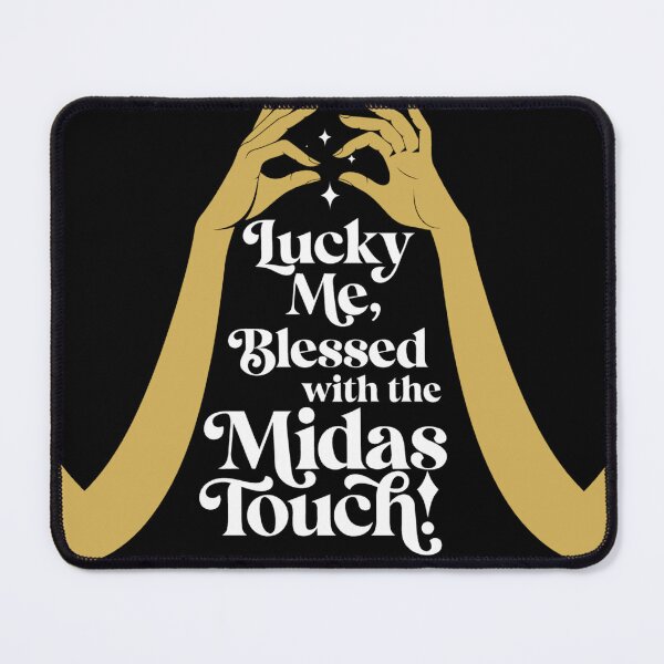 Item preview, Lucky Me , Blessed with the Midas Touch ! designed and sold by Lucky 777.