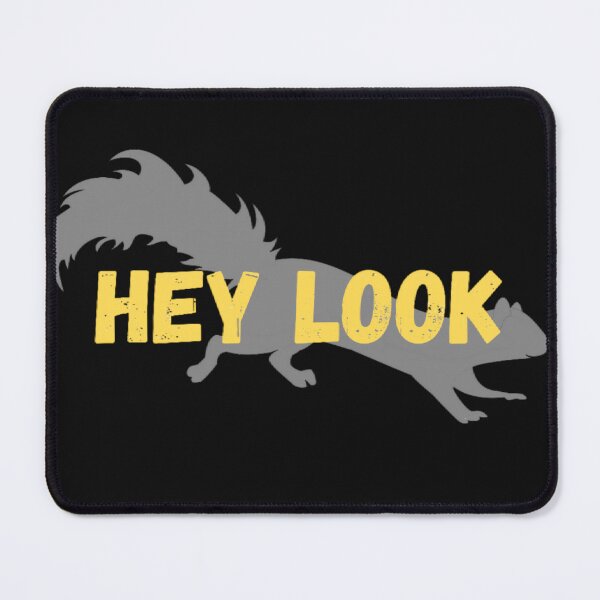 Item preview, Hey Look! Squirrel - Distraction, funny, shiny object designed and sold by Som3guy.