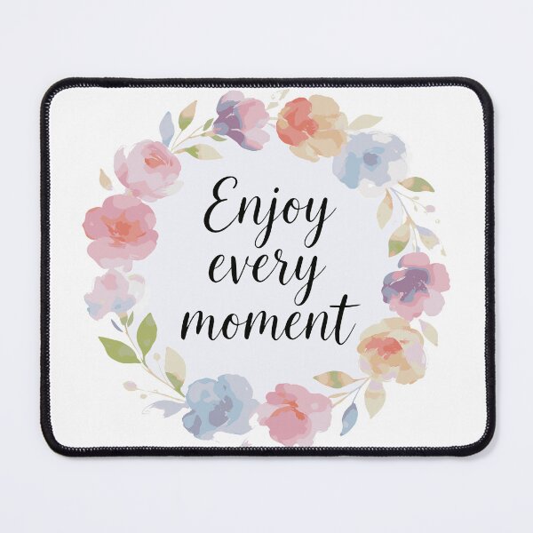 Item preview, Enjoy Every Moment  designed and sold by TheInkyLine.