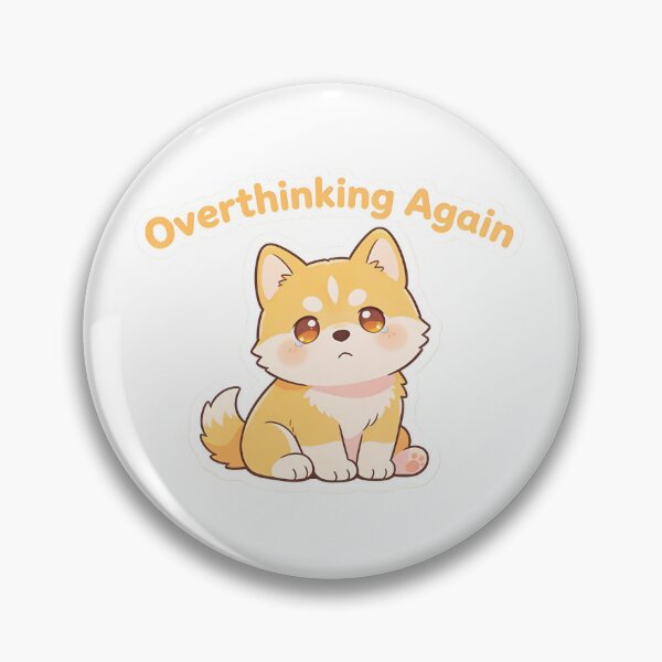 Item preview, Overthinking Again Cute Dog Kawaii Anxiety Meme Puppy Sticker designed and sold by Artclo3.