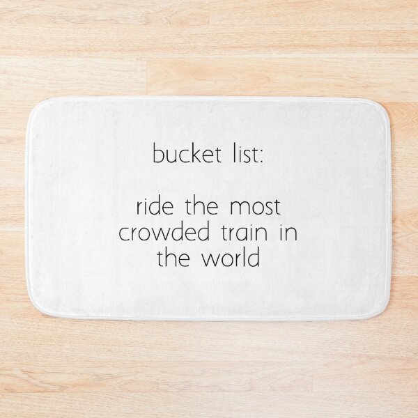 Item preview, bucket list: ride the most crowded train in the world designed and sold by Ice Breakers .
