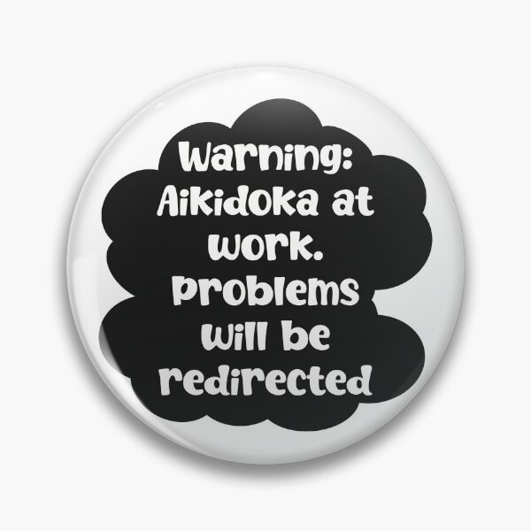 Item preview, Aikido - Problems Redirected designed and sold by The Dotted Brush.