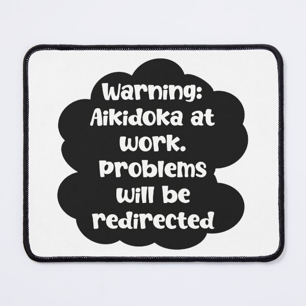 Item preview, Aikido - Problems Redirected designed and sold by The Dotted Brush.