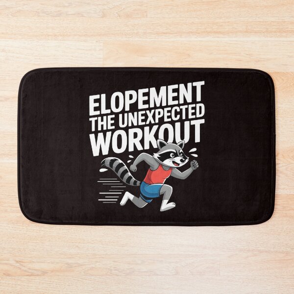 Item preview, Elopement The Unexpected Workout – Raccoon Otter Funny Awareness Quote designed and sold by Redgiant87x.
