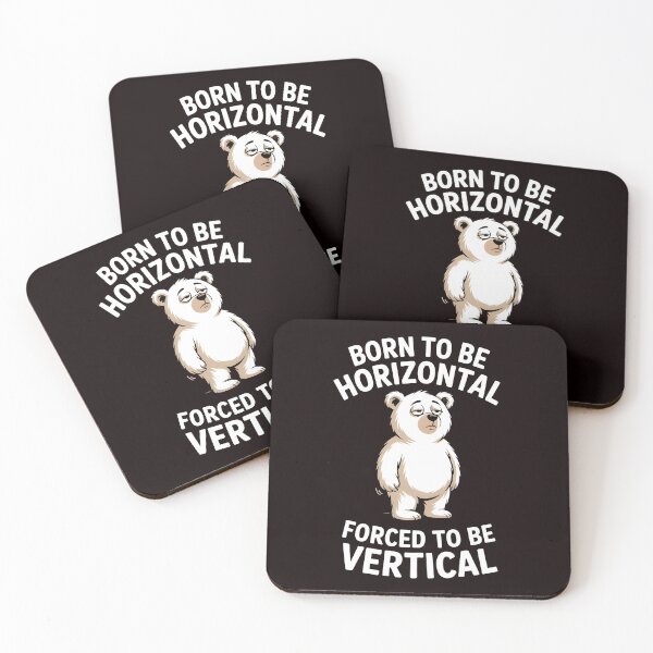 Item preview, Born To Be Horizontal Forced To Be Vertical – Lazy Bear Funny Bear Meme designed and sold by Redgiant87x.