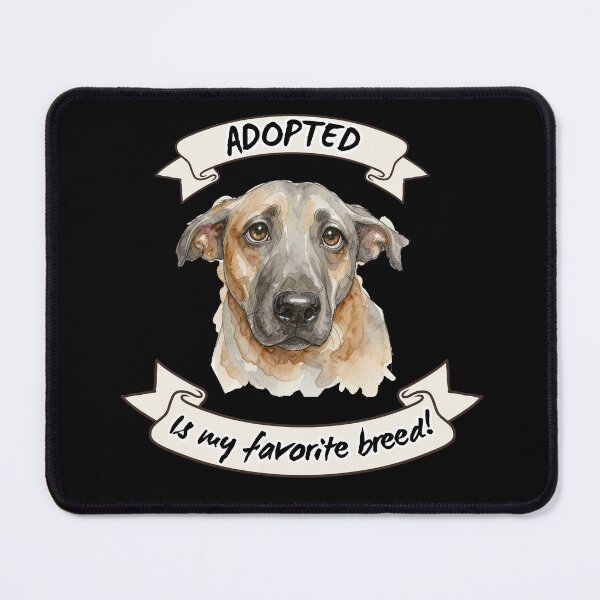Item preview, Sad Rescue Dog Adopted is my Favorite Breed designed and sold by LittleAlfa.