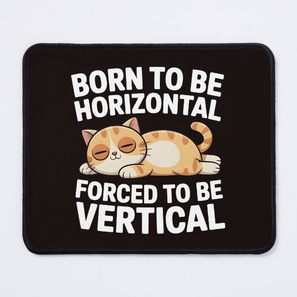 Item preview, Born To Be Horizontal Forced To Be Vertical – Lazy Bear Meme Funny Design designed and sold by Redgiant87x.
