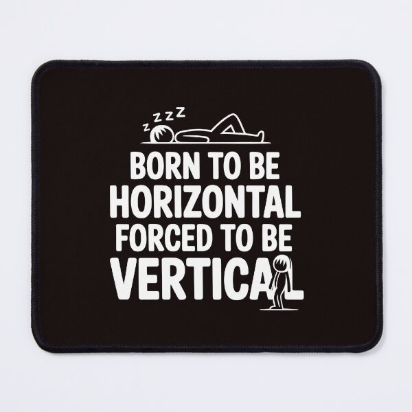 Item preview, Born To Be Horizontal Forced To Be Vertical – Lazy Cat Bear Meme Humor designed and sold by Redgiant87x.