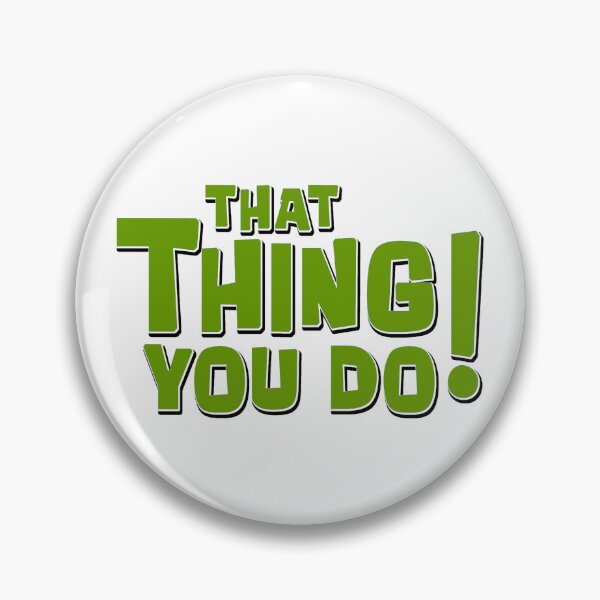 Item preview, That Thing You Do Green designed and sold by Normbot2000.