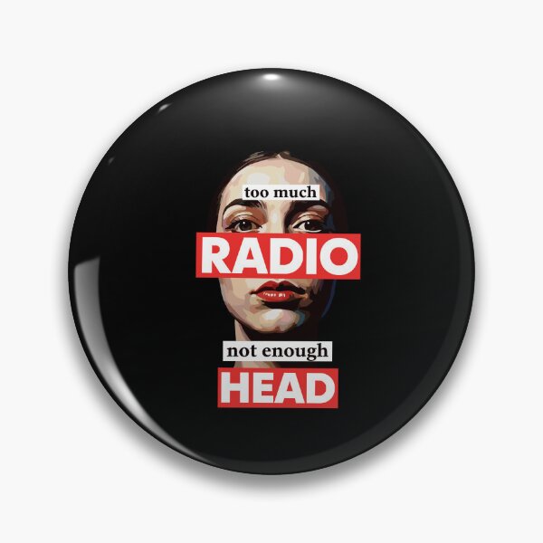 Item preview, Too Much Radio Not Enough Head Meme designed and sold by Dressed For  Duty.