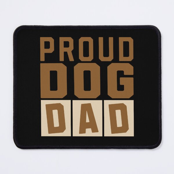 Item preview, Proud Dog Dad Father's Day designed and sold by NosandEdgy.