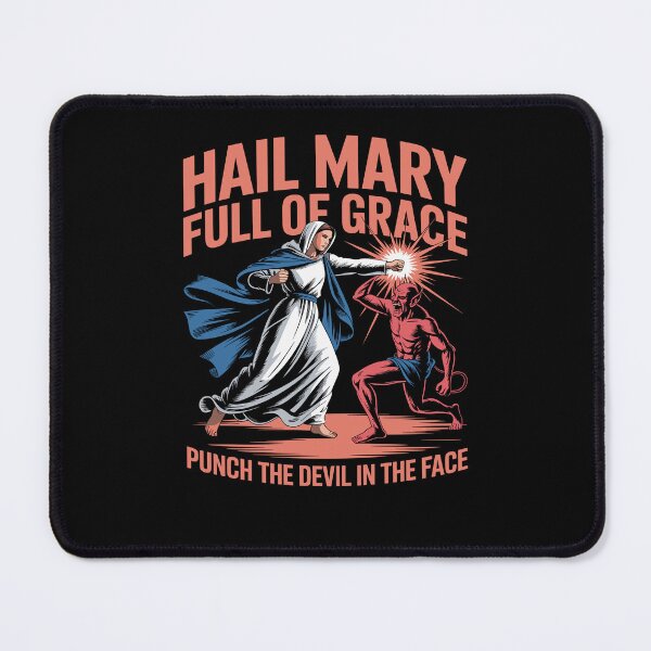 Item preview, Hail Mary Full of Grace Punch The Devil in The Face designed and sold by Dressed For Duty.