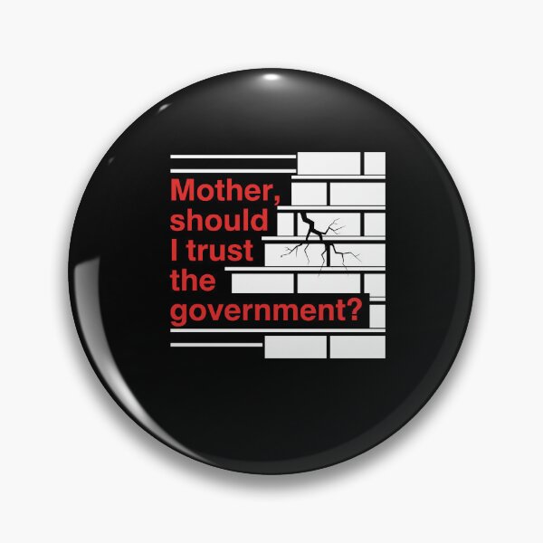 Item preview, Mother Should I Trust The Government Political Saying designed and sold by Dressed For  Duty.