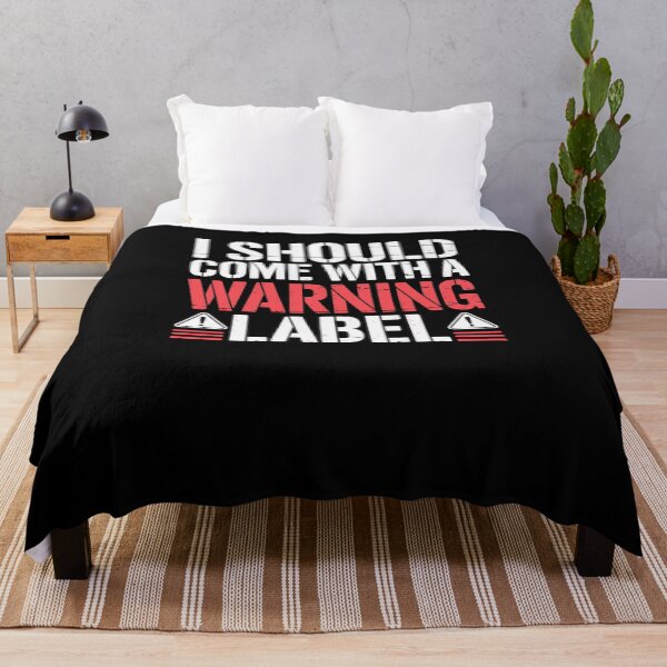 Item preview, I Should Come With A Warning Label Funny designed and sold by Dressed For  Duty.