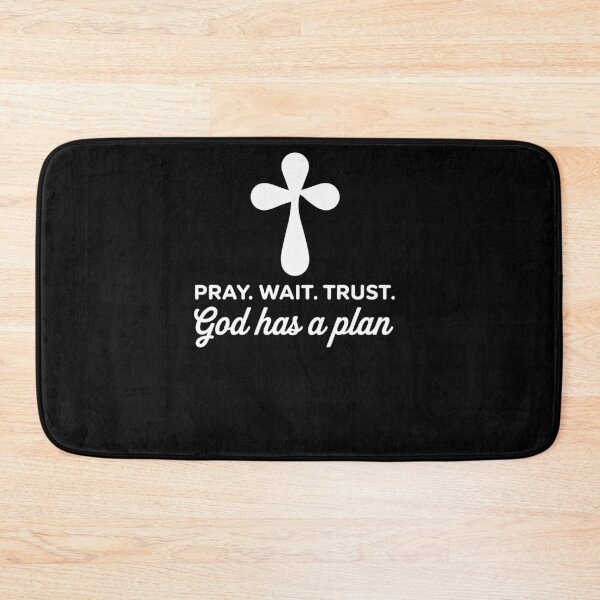 Item preview, Pray Wait Trust God Has A Plan Bible Christian Saying Jesus designed and sold by Dressed For  Duty.