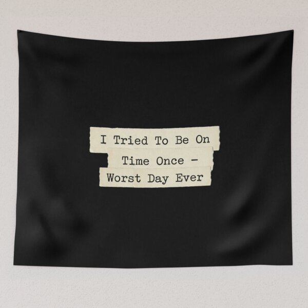 Item preview, I tried to be on time once designed and sold by 989-.