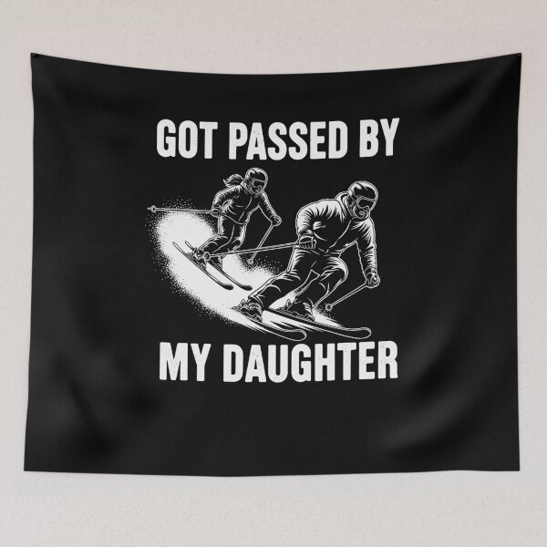 Item preview, Got Passed by My Daughter Funny Skiing designed and sold by Dressed For  Duty.