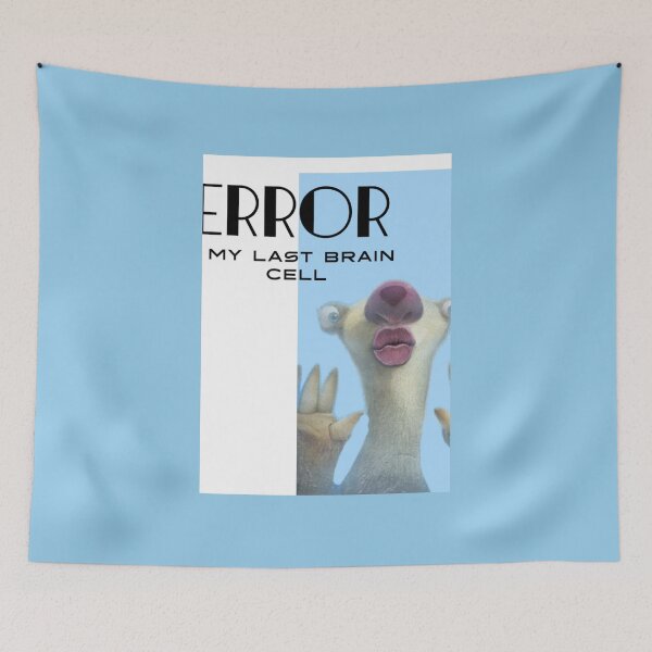 Item preview, Error: My Last Brain Cell Funny Meme Design designed and sold by keera25.