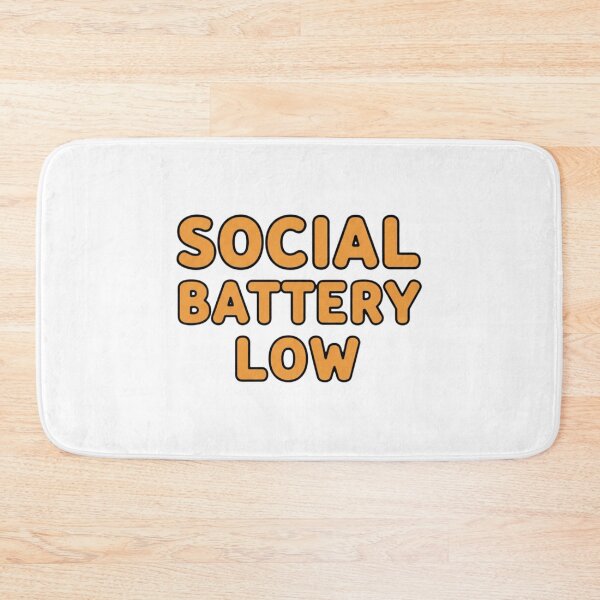 Item preview, Social Battery Low designed and sold by Jackson-Will.