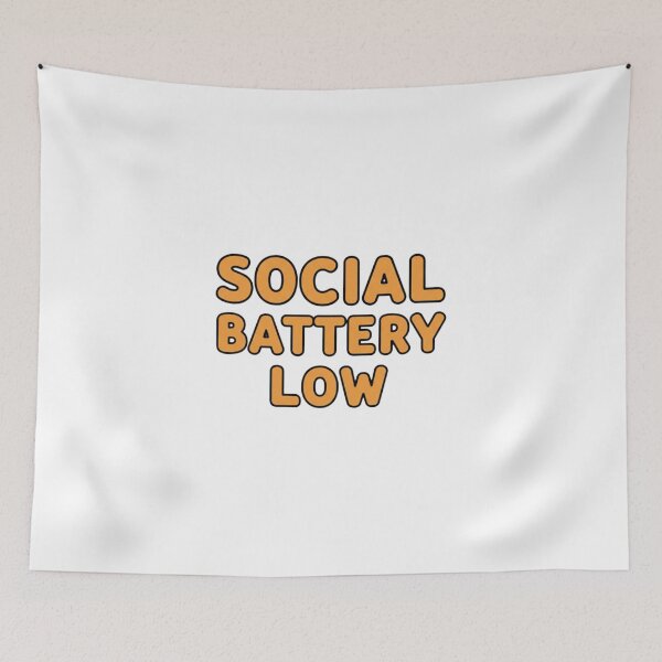 Item preview, Social Battery Low designed and sold by Jackson-Will.