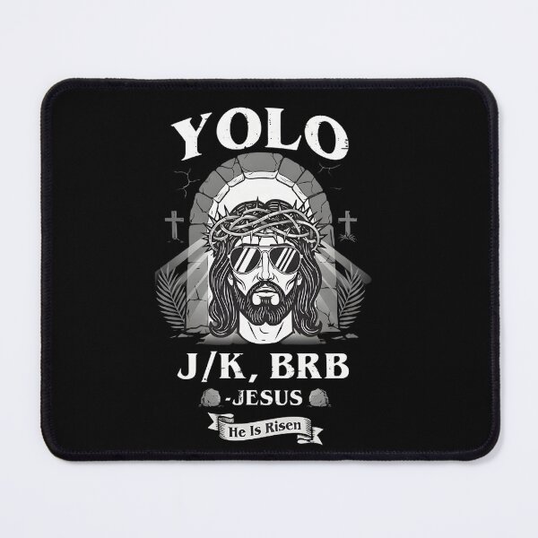 Item preview, Easter Yolo JK BRB Jesus He Is Risen | Funny Religious Easter Humor Meme Men Women Kids Art Design designed and sold by MyTeeSh.