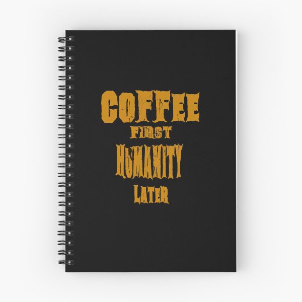 Item preview, Coffee First Humanity Later Gold Edition Premium Coffee Lover Quote Shirt designed and sold by AreKreative.