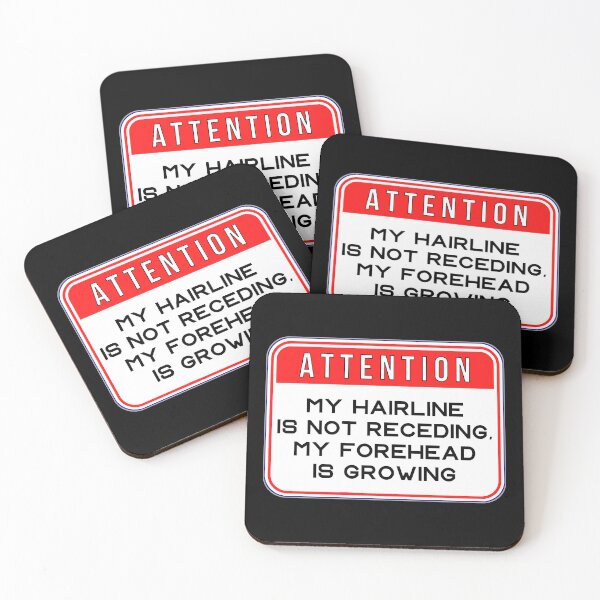 Item preview, ATTENTION:  My Hairline Is Not Receding, My Forehead Is Growing - funny warning signs designed and sold by DesignsFromTW-S.