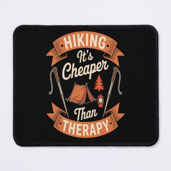 Item preview, Hiking It's Cheaper than Therapy - Hiking designed and sold by orlodrake.