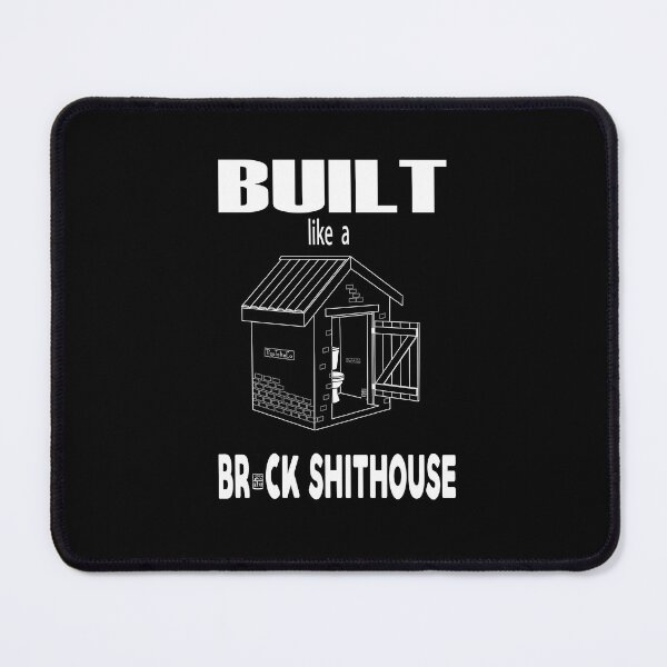 Item preview, BUILT like a BRICK SHITHOUSE White Version designed and sold by Piss Take .