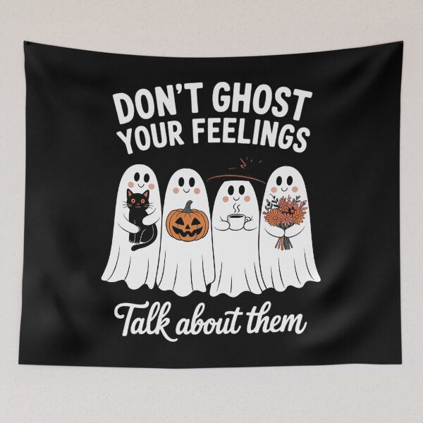 Item preview, Don't Ghost Your Feelings Mental Health Awareness Halloween designed and sold by TyraYoung.