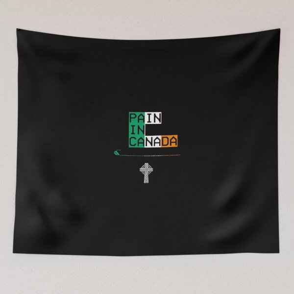 Item preview, PAIN IN CANADA FREE IRLAND LOGO designed and sold by Just-Quit-It.