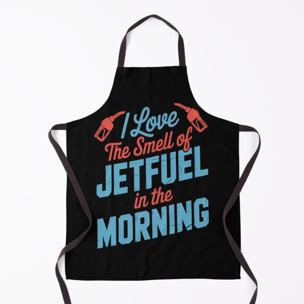 Item preview, I Love The Smell Of Jetfuel In The Morning Aircraft Fuel designed and sold by orlodrake.