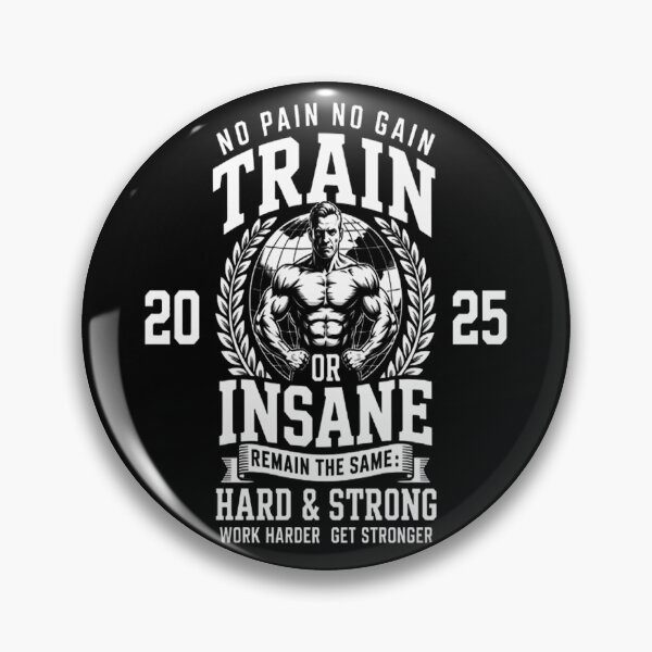 Item preview, No Pain No Gain Train Insane or Remain The Same designed and sold by orlodrake.