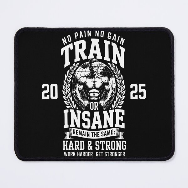 Item preview, No Pain No Gain Train Insane or Remain The Same designed and sold by orlodrake.