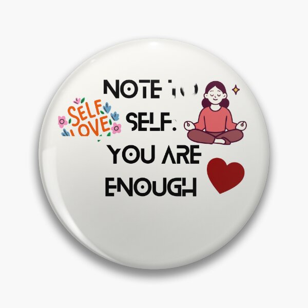 Item preview, Note to Self You Are Enough Cute Mental Health Matters  designed and sold by Akira Design Store.