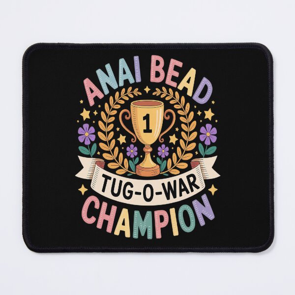 Item preview, Bead Tug O War Champion Saying Adult Humor designed and sold by kakashinn.