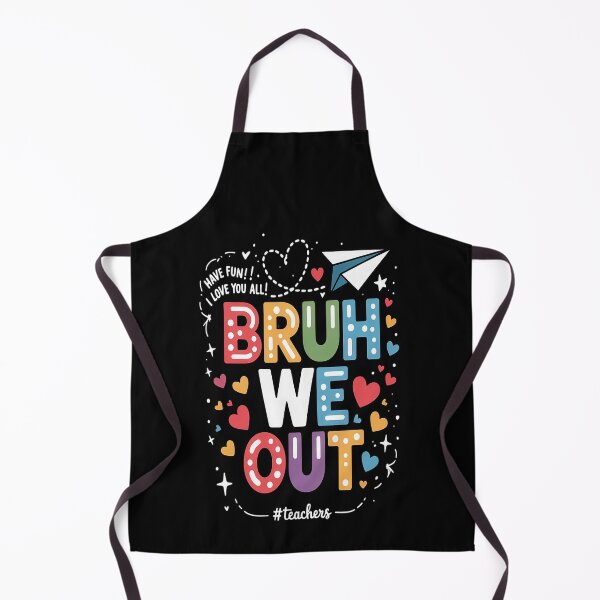 Item preview, Bruh We Out Teachers Cute End Of School Year Groovy Summer designed and sold by kakashinn.