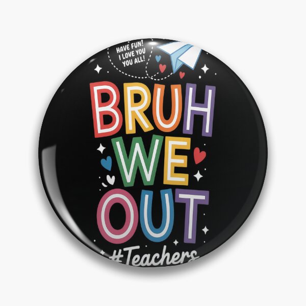 Item preview, Bruh We Out Teachers Cute End Of School Year Groovy Summer1 designed and sold by kakashinn.