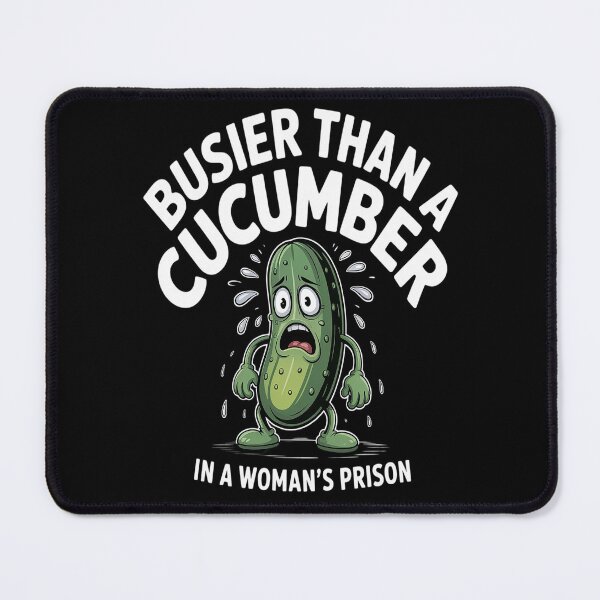Item preview, Busier Than A Cucumber In A 's Prison Humor designed and sold by kakashinn.