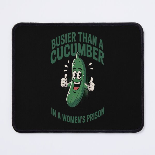 Item preview, Busier Than A Cucumber In A 's Prison designed and sold by kakashinn.