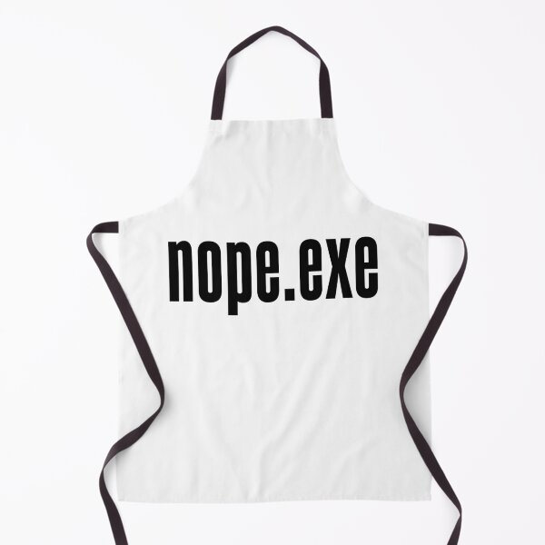 Item preview, Nope.exe designed and sold by Memes N Lore .